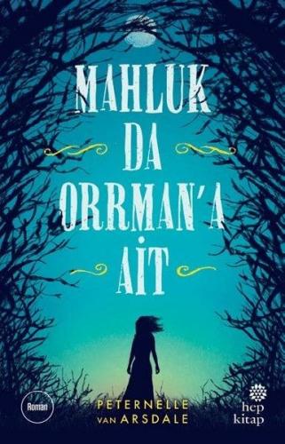 Mahluk da Orrman'a Ait - Peternelle van Arsdale - Hep Kitap