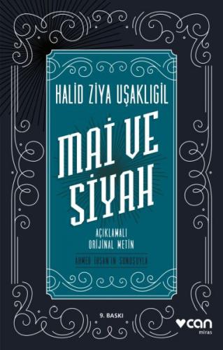 Mai ve Siyah (Açıklamalı Orijinal Metin) - Halid Ziya Uşaklıgil - Can 