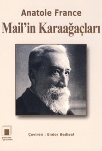 Mail'in Karaağaçları - Anatole France - Pencere Yayınları