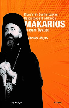 Makarios - Stanley Mayes - Kalkedon Yayıncılık