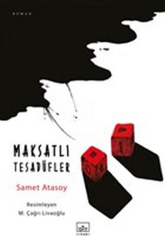 Maksatlı Tesadüfler - Samet Atasoy - İthaki Yayınları