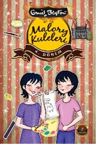 Malory Kuleleri - 4. Dönem - Enid Blyton - Artemis Yayınları