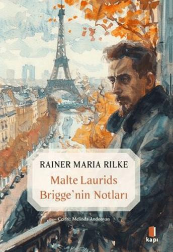 Malte Laurids Brigge'nin Notları - Rainer Maria Rilke - Kapı Yayınları