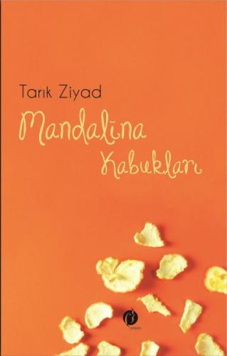 Mandalina Kabukları - Tarık Ziyad - Herdem Kitap