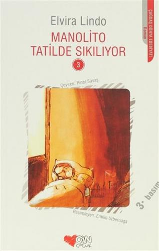 Manolito Tatilde Sıkılıyor - Elvira Lindo - Can Çocuk Yayınları