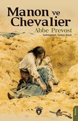 Manon ve Chevalier - Abbe Prevost - Dorlion Yayınları