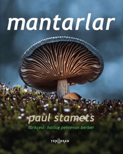 Mantarlar - Paul Stamets - Yeni İnsan Yayınevi