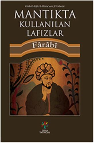 Mantıkta Kullanılan Lafızlar - Farabi - Litera Yayıncılık