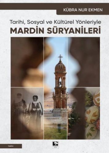 Mardin Süryanileri - Kübra Nur Ekmen - Çınaraltı Yayınları