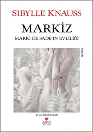 Markiz - Sibylle Knauss - Can Yayınları