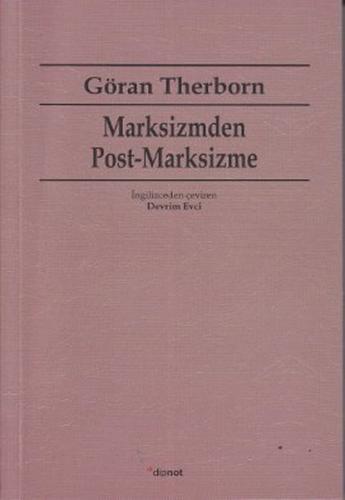 Marksizmden Post-Marksizme - Göran Therborn - Dipnot Yayınları