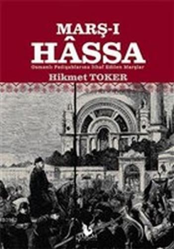 Marş-ı Hassa - Hikmet Toker - Dört Mevsim Kitap