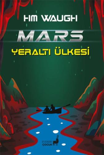 Mars Yeraltı Ülkesi - HM.Waugh - Everest Yayınları