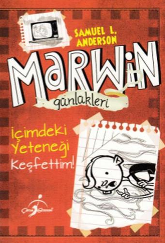 Marwin Günlükleri İçimdeki Yeteneği Keşfettim - Samuel L. Andersen - Ç