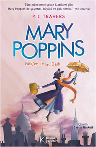 Mary Poppins - Gökten İnen Dadı - P. L. Travers - Kelime Yayınları