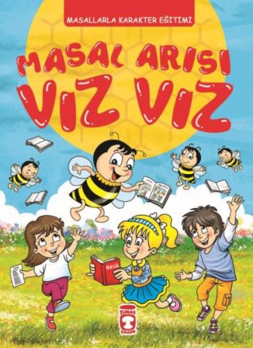 Masal Arısı Vız Vız (Ciltli) - Tülay Öncü - Timaş Çocuk