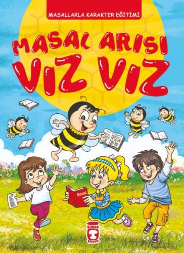 Masal Arısı Vız Vız - Kolektif - Timaş Çocuk