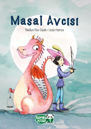 Masal Avcısı - Nadiye Ebu Ciyab - Bambu Kitap