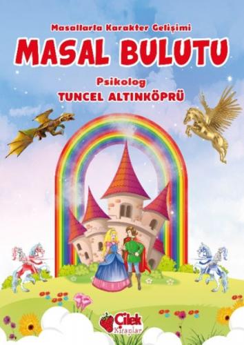 Masal Bulutu - Tuncel Altınköprü - Çilek Kitaplar