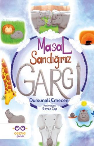 Masal Sandığımız Gargi - Dursun Ali Emecen - Cezve Çocuk