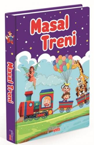 Masal Treni (Ciltli) - Kolektif - Yakamoz Yayınevi