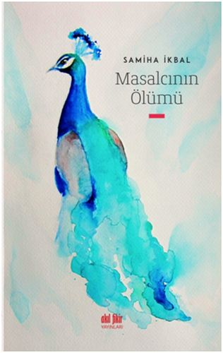 Masalcının Ölümü - Samiha İkbal - Akıl Fikir Yayınları