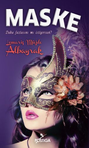 Maske - Lemariz Müjde Albayrak - Postiga Yayınları