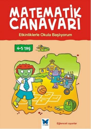 Matematik Canavarı - Etkinliklerle Okula Başlıyorum 4-5 Yaş - Carol Me