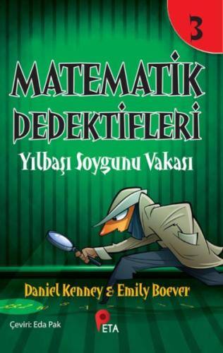 Matematik Dedektifleri 3 : Yılbaşı Soygunu Vakası - Daniel Kenney - Pe