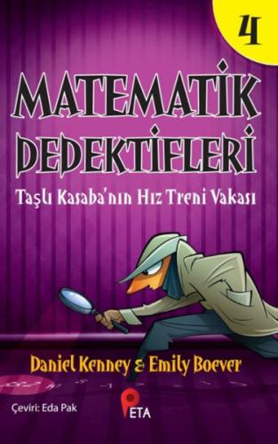 Matematik Dedektifleri 4 : Taşlı Kasaba’nın Hız Treni Vakası - Daniel 