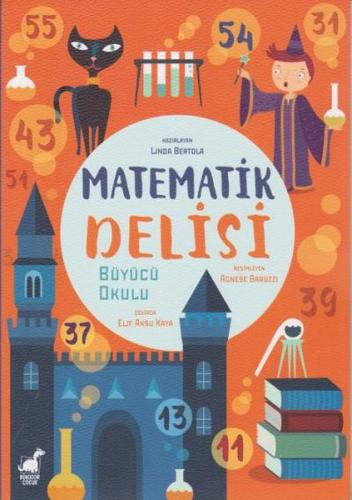 Matematik Delisi - Linda Bertola - Dinozor Çocuk