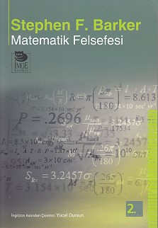 Matematik Felsefesi - Stephen F. Barker - İmge Kitabevi Yayınları