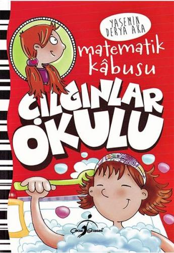 Çılgınlar Okulu - Matematik Kabusu - Yasemin Derya Aka - Çocuk Gezegen