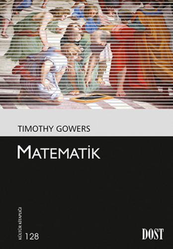 Matematik - Timothy Gowers - Dost Kitabevi Yayınları