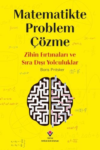 Matematikte Problem Çözme - Zihin Fırtınaları Ve Sıra Dışı Yolculuklar