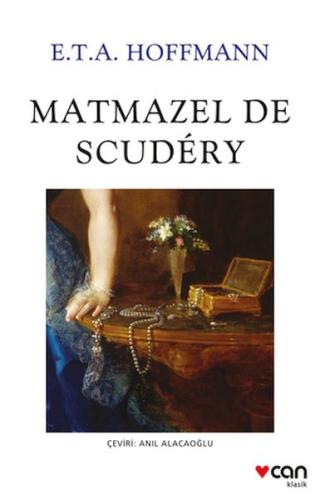 Matmazel De Scudéry - E.T.A. Hoffmann - Can Sanat Yayınları