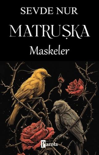 Matruşka - Maskeler - Sevde Nur - Parola Yayınları