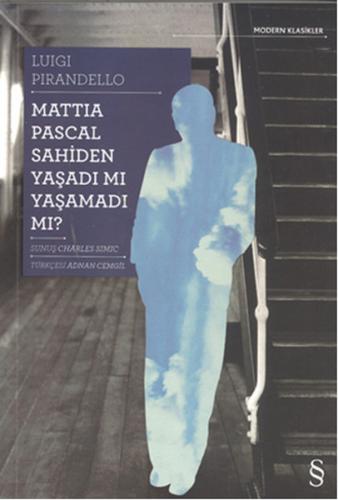 Mattia Pascal Sahiden Yaşadı mı Yaşamadı mı? - Luigi Pirandello - Ever