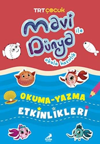 Mavi Dünya Okula Hazırlık - Okuma Yazma Etkinlikleri - Kolektif - Erde