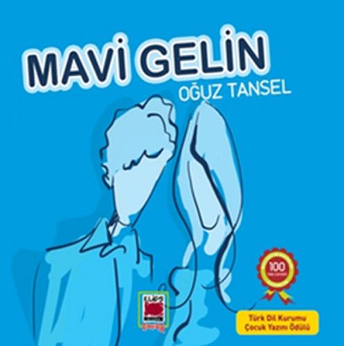 Mavi Gelin - Oğuz Tansel - Elips Kitap