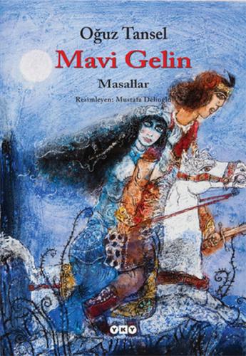 Mavi Gelin - Oğuz Tansel - Yapı Kredi Yayınları