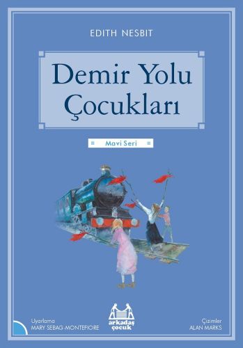 Demir Yolu Çocukları - Edith Nesbit - Arkadaş Yayınları