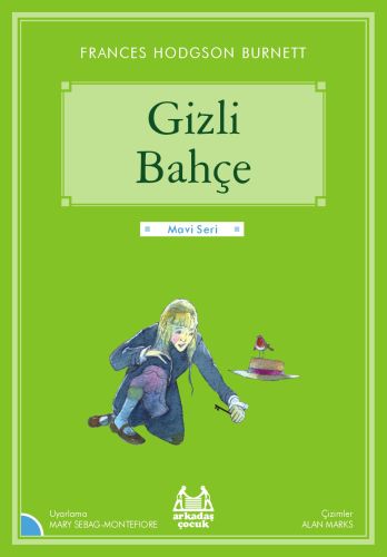 Gizli Bahçe - Frances Hodgson Burnett - Arkadaş Yayınları