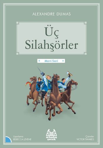 Üç Silahşörler - Alexandre Dumas - Arkadaş Yayınları