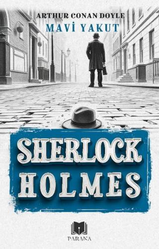 Mavi Yakut - Sherlock Holmes - Sir Arthur Conan Doyle - Parana Yayınla