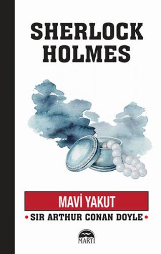 Mavi Yakut - Sherlock Holmes - Sir Arthur Conan Doyle - Martı Yayınlar