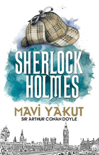 Mavi Yakut - Sherlock Holmes - Sir Arthur Conan Doyle - Halk Kitabevi