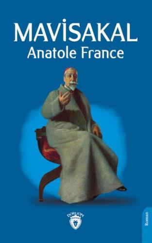 Mavisakal - Anatole France - Dorlion Yayınları