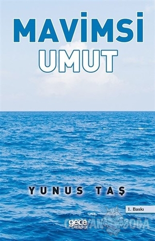 Mavisi Umut - Yunus Taş - Gece Kitaplığı