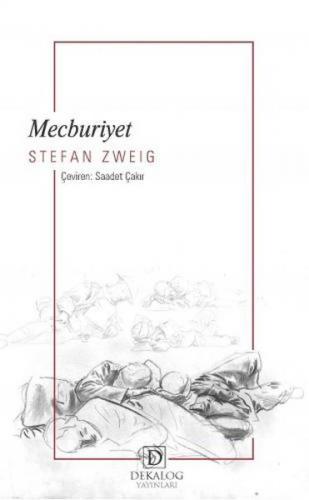 Mecburiyet - Stefan Zweig - Dekalog Yayınları